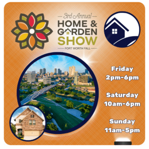 Fort Worth Fall Home and Garden Show